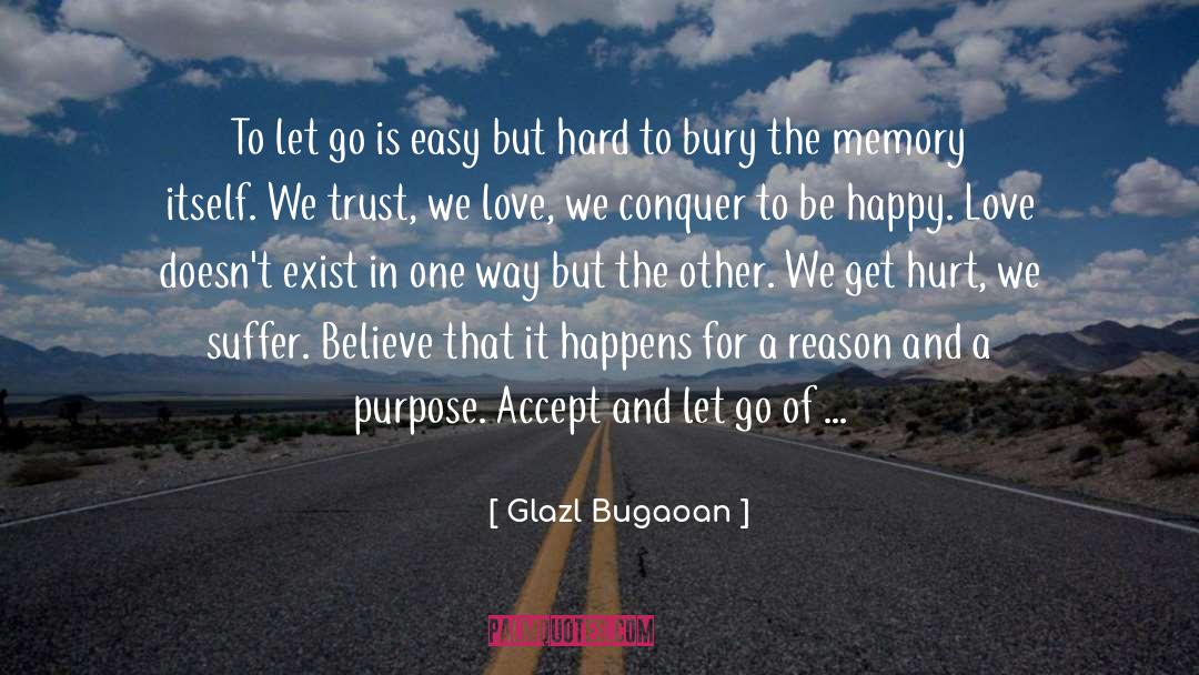 Glazl Bugaoan Quotes: To let go is easy