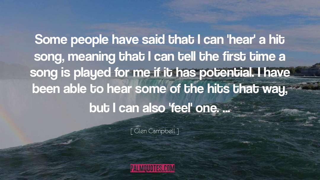 Glen Campbell Quotes: Some people have said that