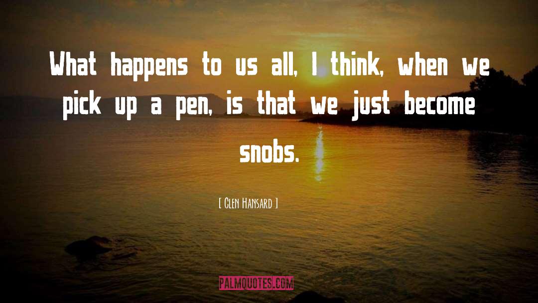 Glen Hansard Quotes: What happens to us all,