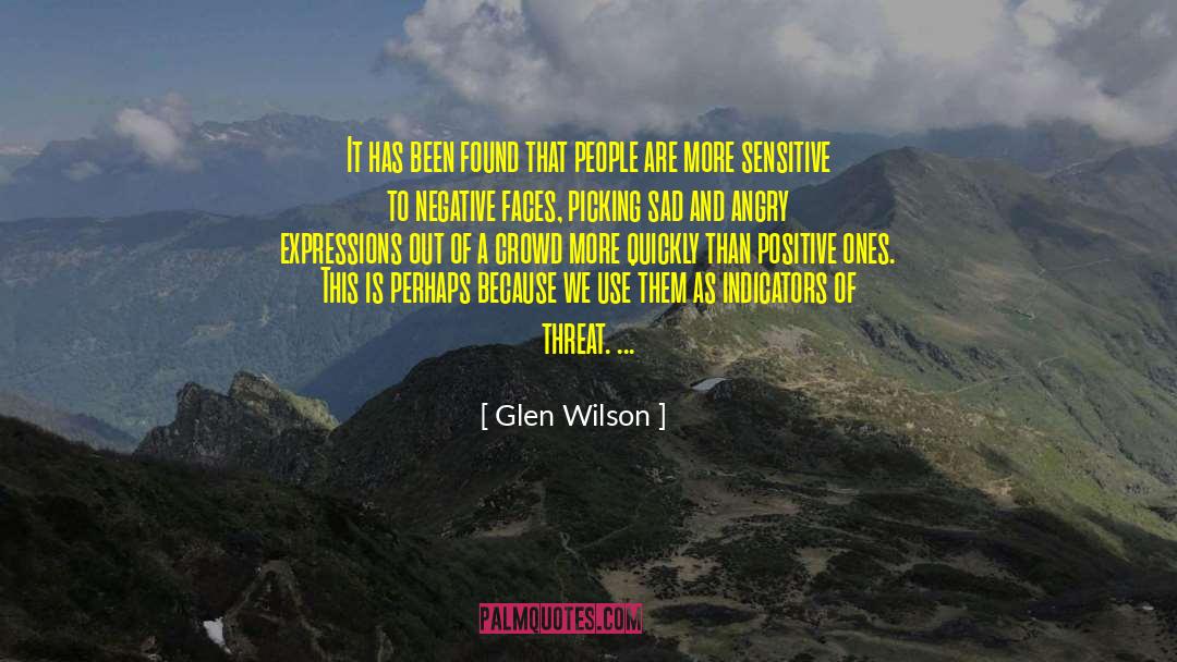 Glen Wilson Quotes: It has been found that