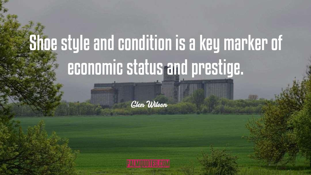 Glen Wilson Quotes: Shoe style and condition is