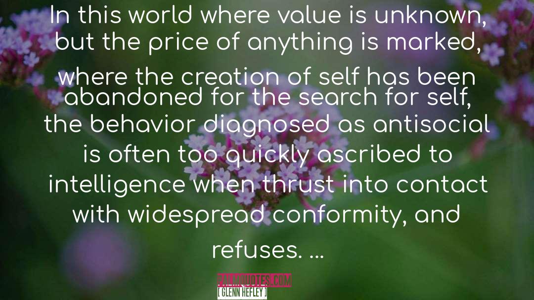 Glenn Hefley Quotes: In this world where value