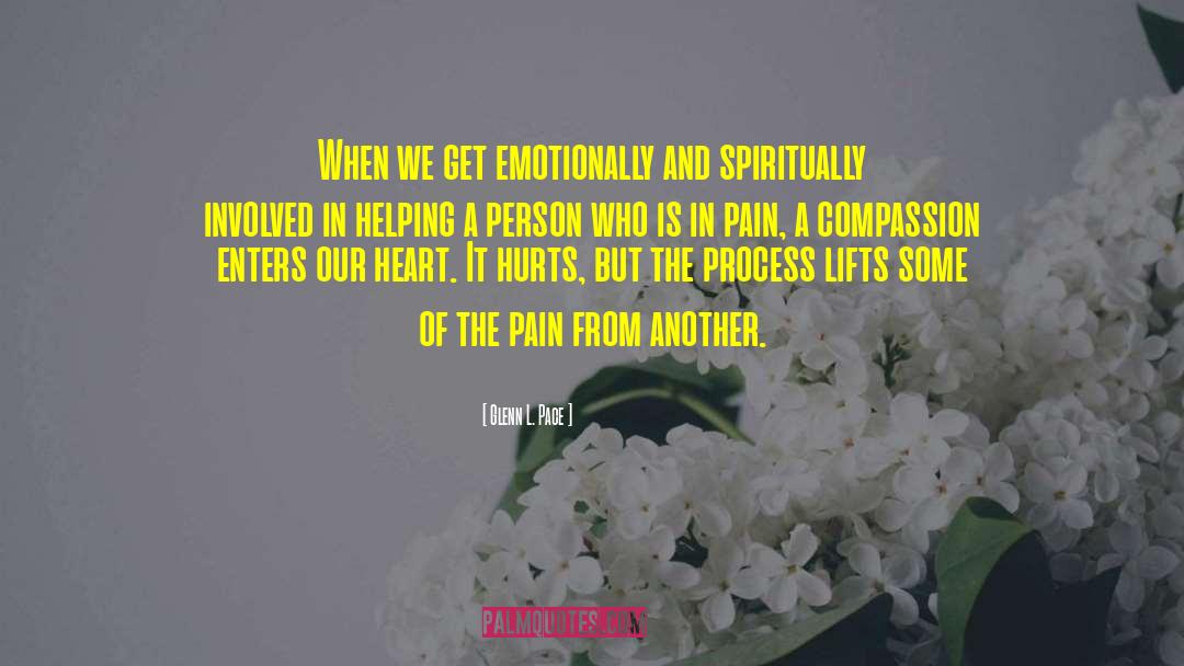 Glenn L. Pace Quotes: When we get emotionally and