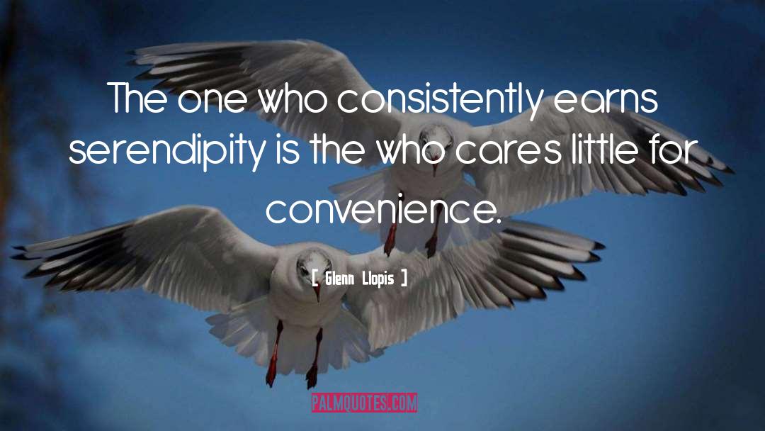 Glenn Llopis Quotes: The one who consistently earns