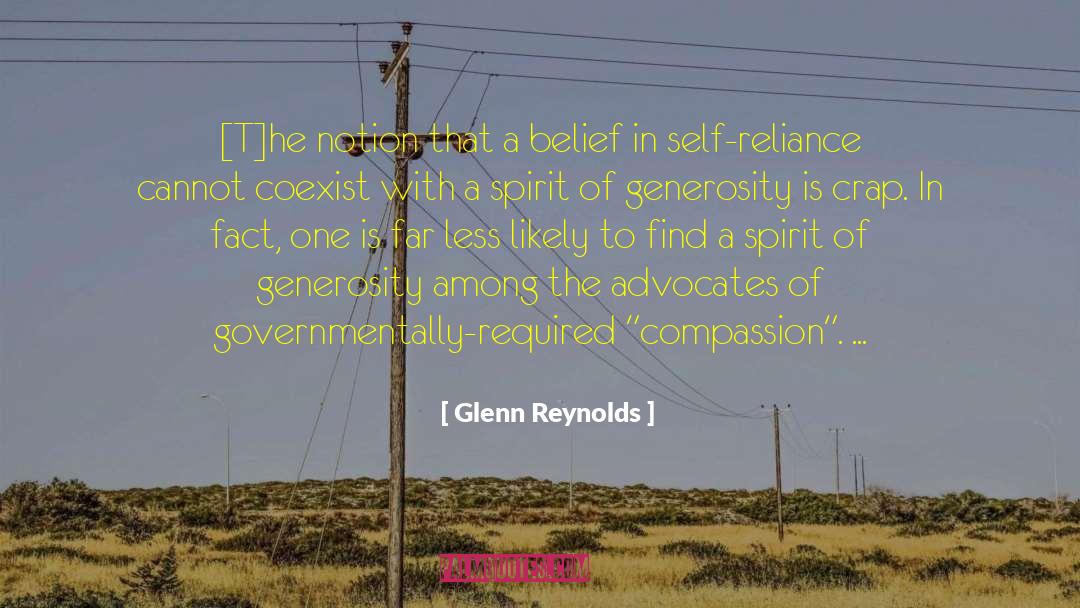 Glenn Reynolds Quotes: [T]he notion that a belief