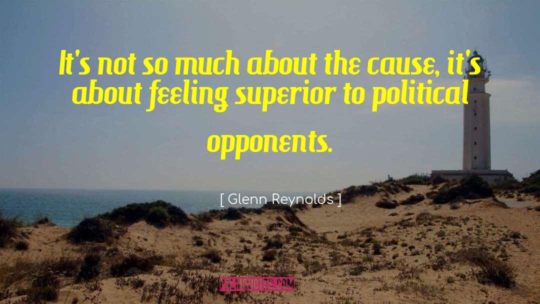 Glenn Reynolds Quotes: It's not so much about