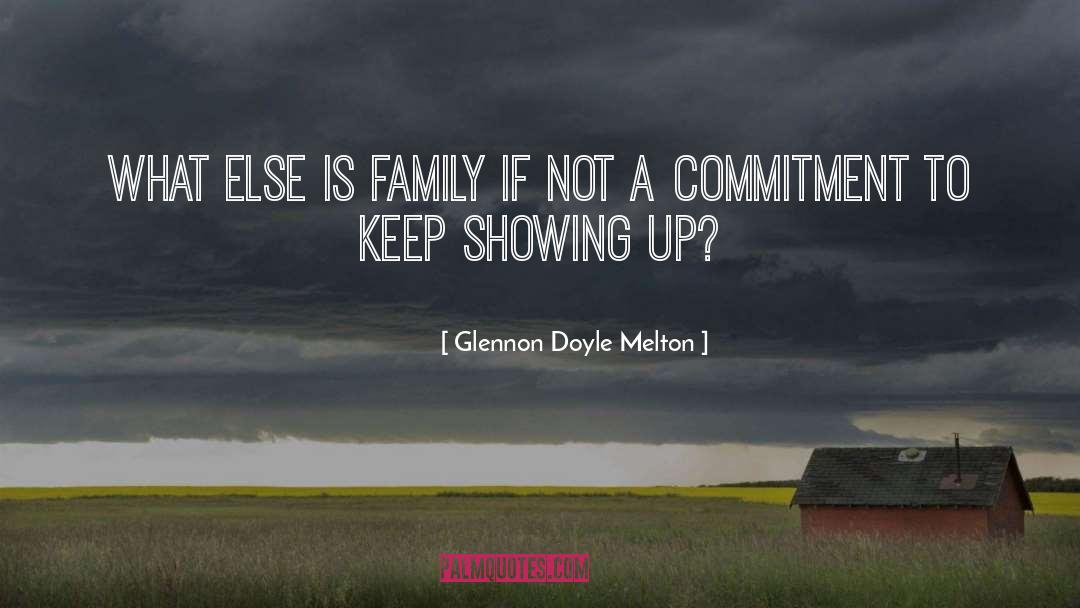 Glennon Doyle Melton Quotes: What else is family if