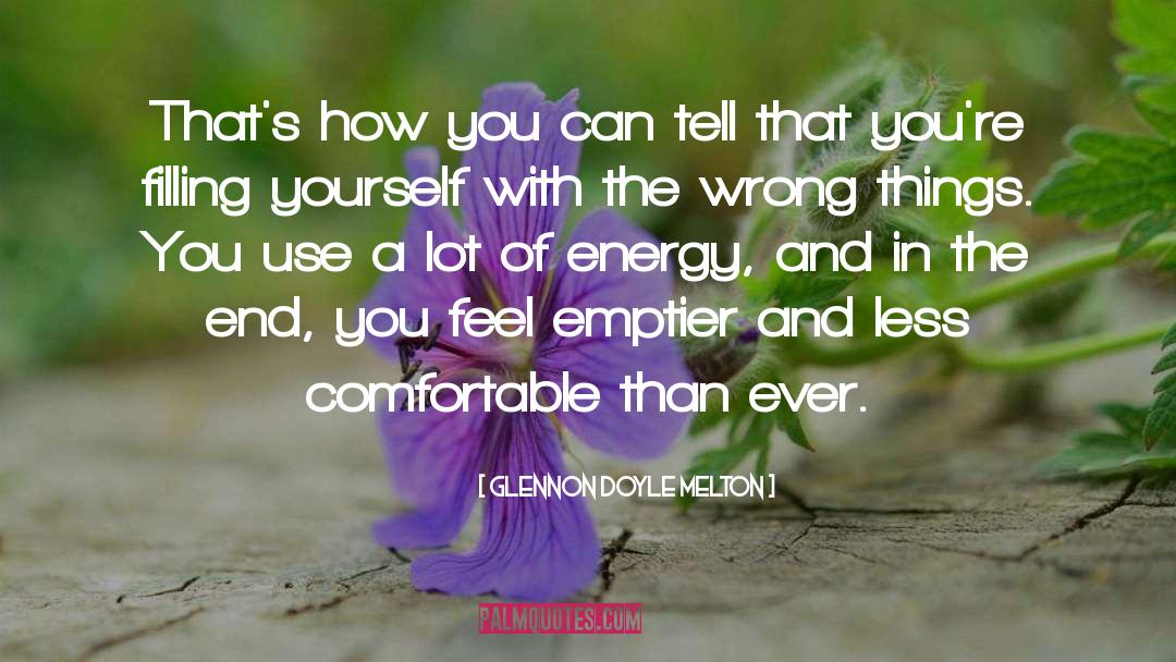 Glennon Doyle Melton Quotes: That's how you can tell