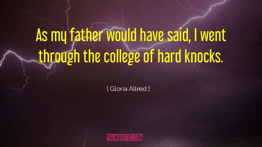 Gloria Allred Quotes: As my father would have