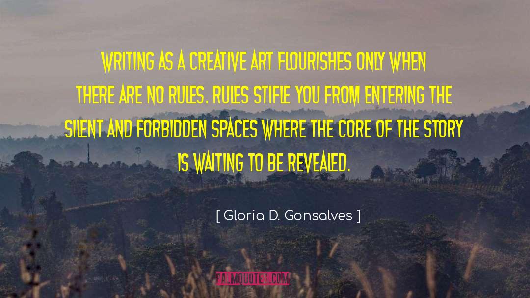 Gloria D. Gonsalves Quotes: Writing as a creative art