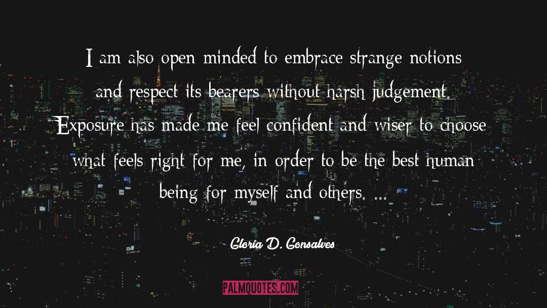 Gloria D. Gonsalves Quotes: I am also open minded