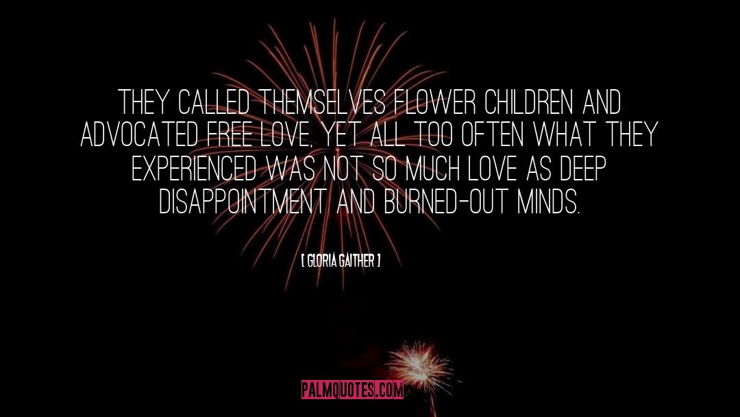 Gloria Gaither Quotes: They called themselves flower children
