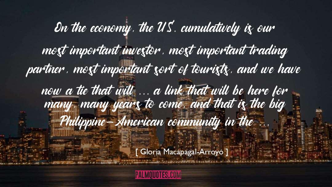 Gloria Macapagal-Arroyo Quotes: On the economy, the U.S.