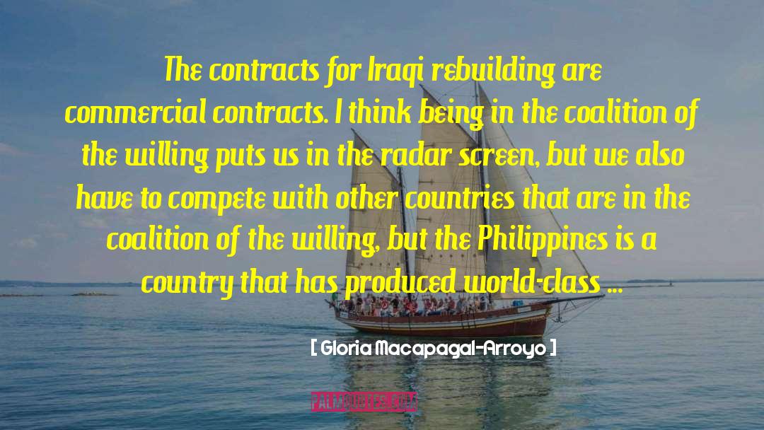 Gloria Macapagal-Arroyo Quotes: The contracts for Iraqi rebuilding