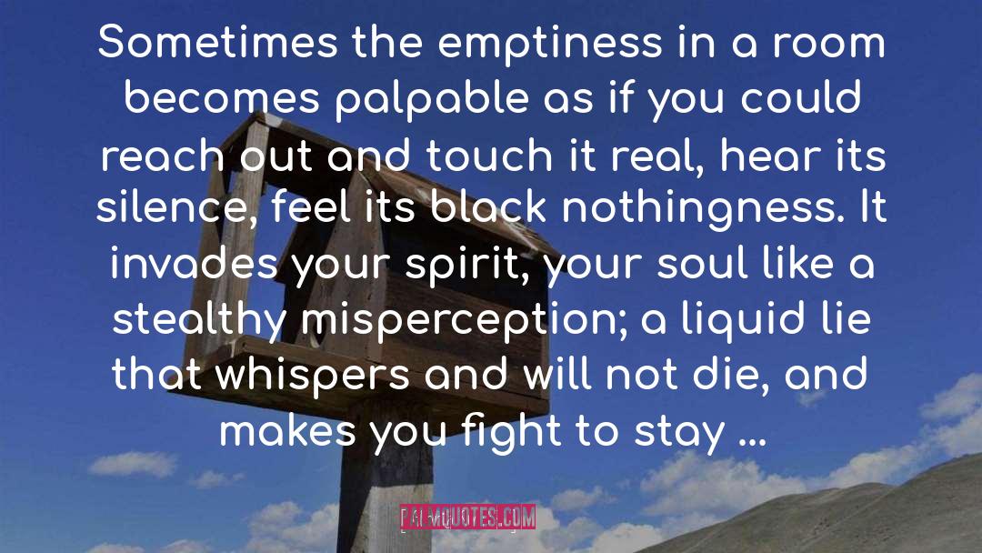 Gloria Smith Quotes: Sometimes the emptiness in a