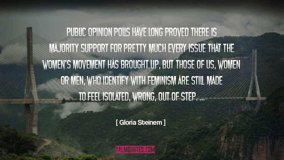 Gloria Steinem Quotes: Public opinion polls have long