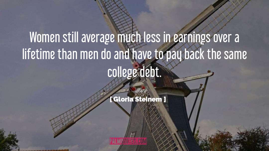 Gloria Steinem Quotes: Women still average much less