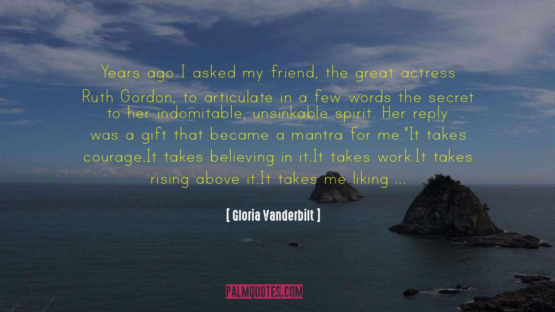 Gloria Vanderbilt Quotes: Years ago I asked my