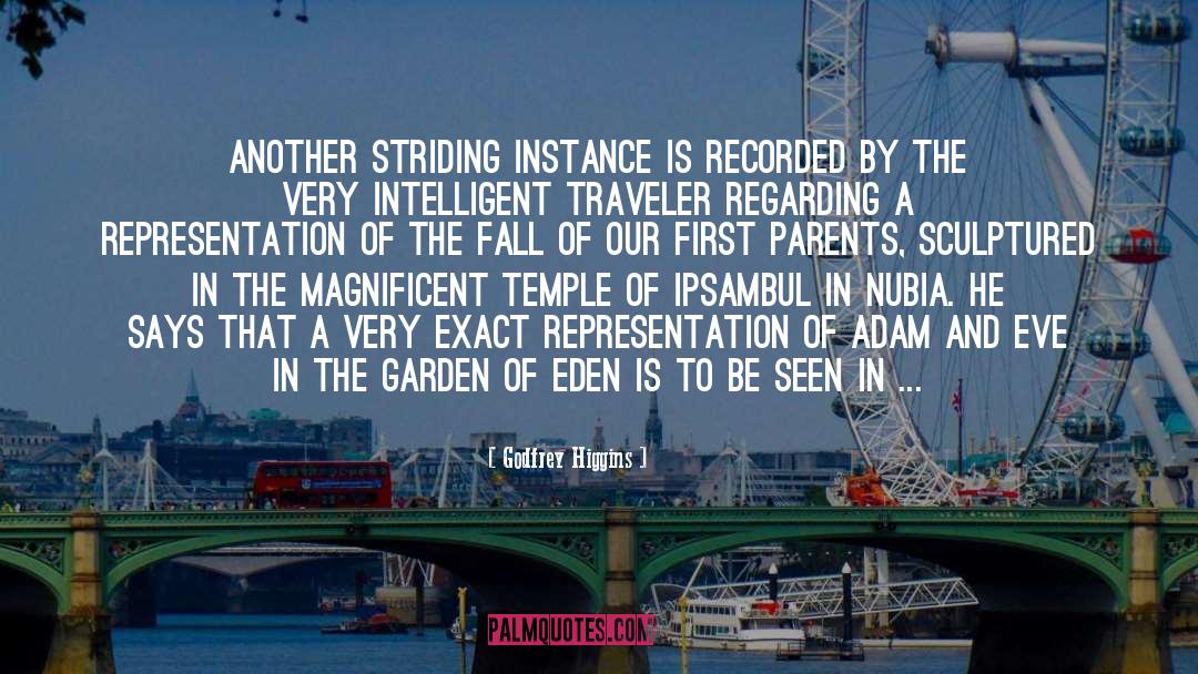 Godfrey Higgins Quotes: Another striding instance is recorded