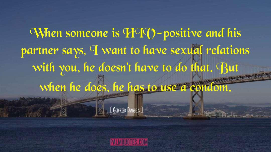 Godfried Danneels Quotes: When someone is HIV-positive and