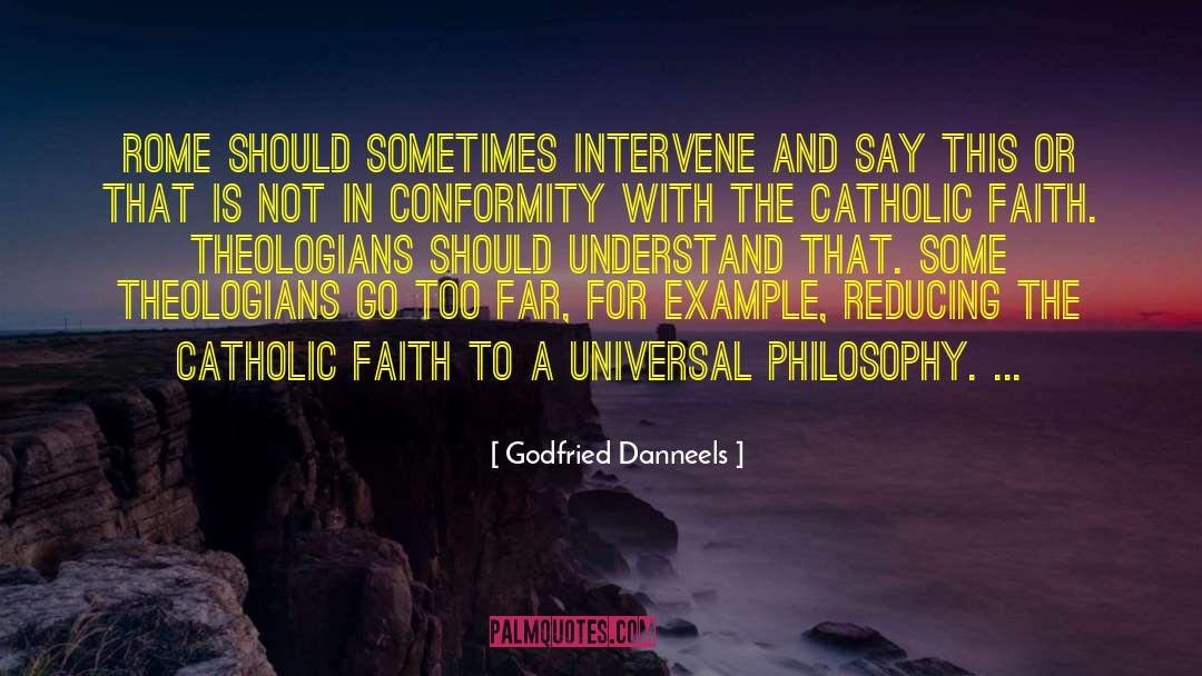 Godfried Danneels Quotes: Rome should sometimes intervene and