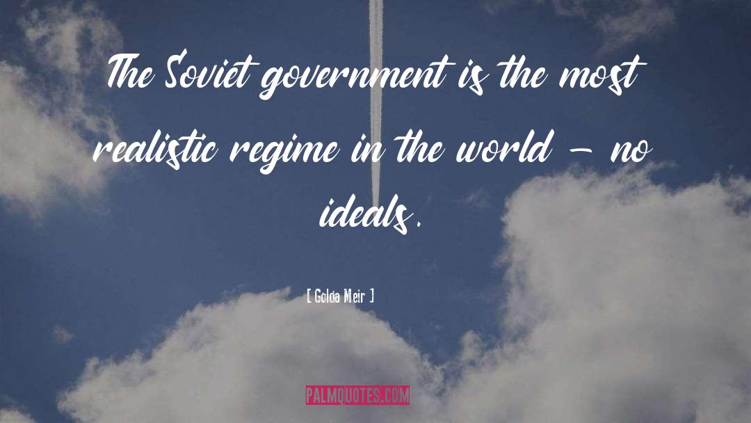 Golda Meir Quotes: The Soviet government is the