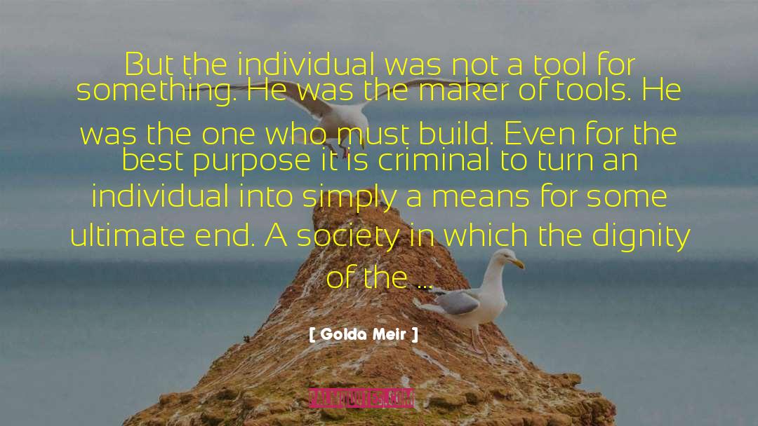 Golda Meir Quotes: But the individual was not