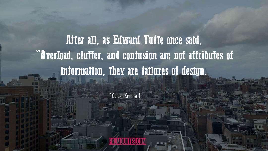 Golden Krishna Quotes: After all, as Edward Tufte