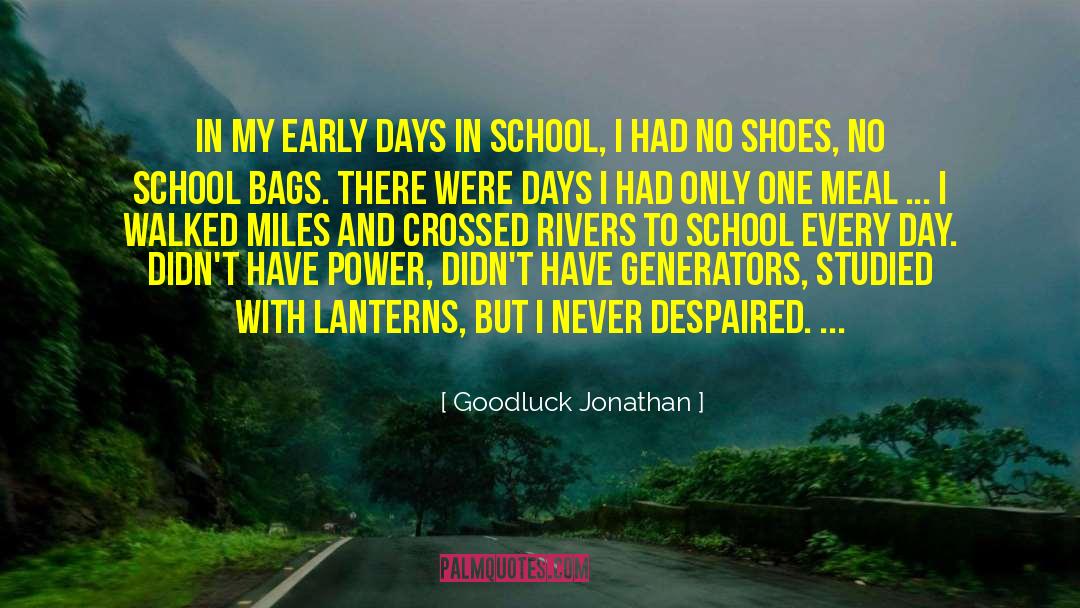 Goodluck Jonathan Quotes: In my early days in