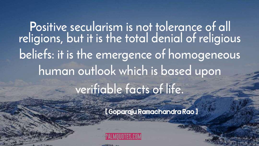 Goparaju Ramachandra Rao Quotes: Positive secularism is not tolerance