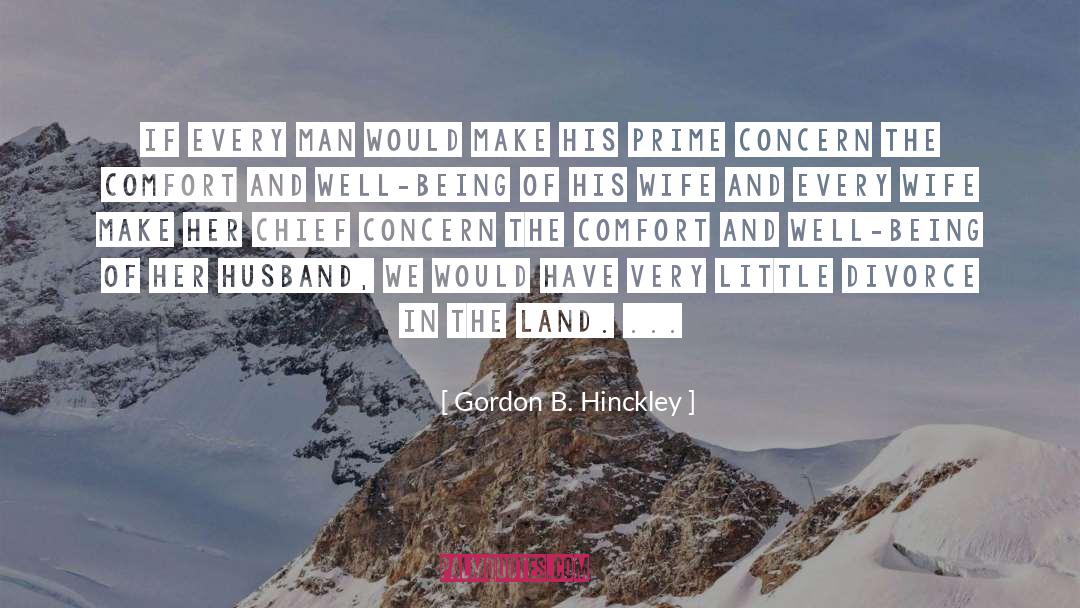 Gordon B. Hinckley Quotes: If every man would make