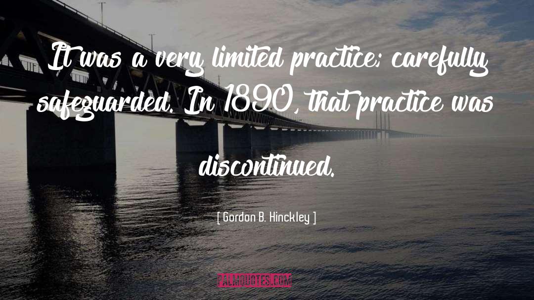 Gordon B. Hinckley Quotes: It was a very limited