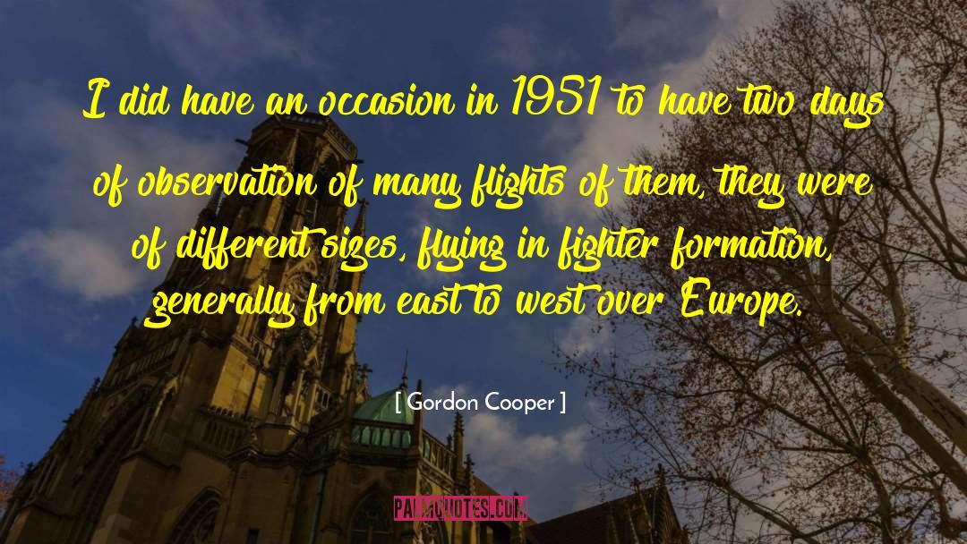 Gordon Cooper Quotes: I did have an occasion