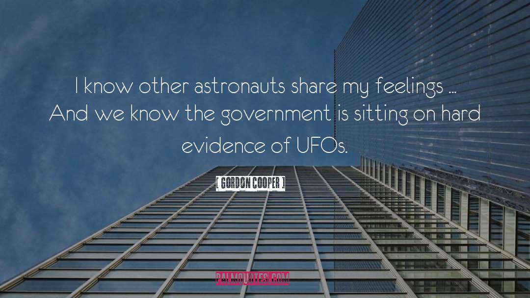 Gordon Cooper Quotes: I know other astronauts share