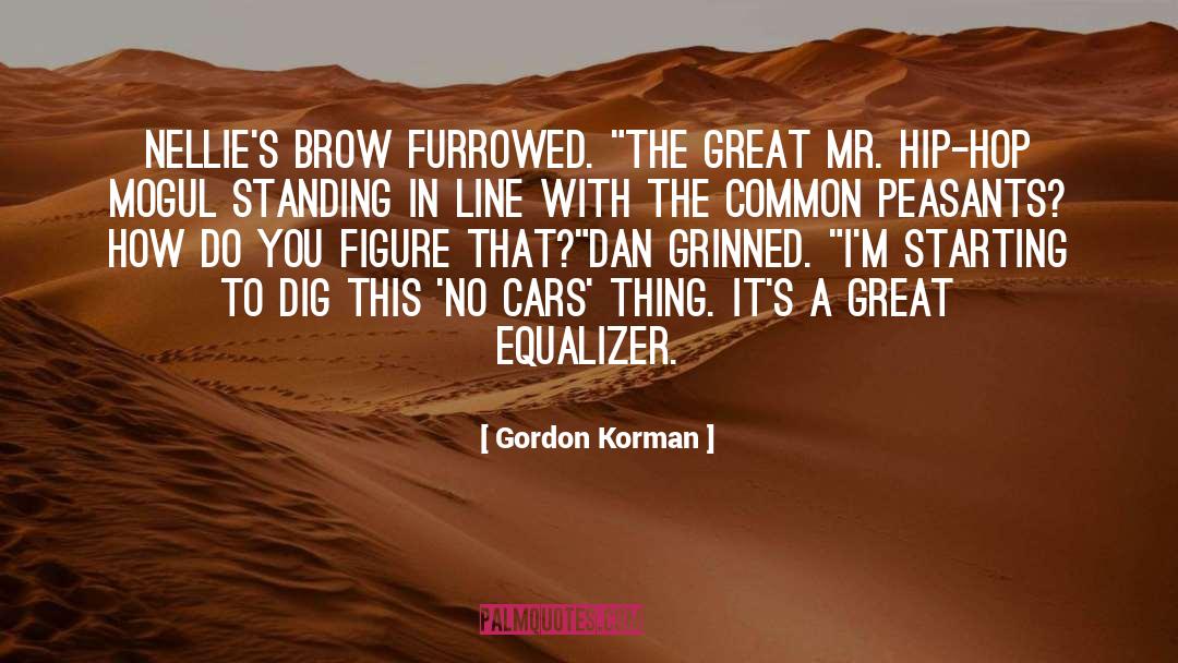 Gordon Korman Quotes: Nellie's brow furrowed. 