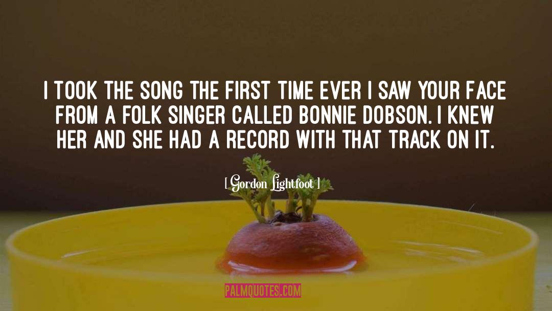 Gordon Lightfoot Quotes: I took the song The