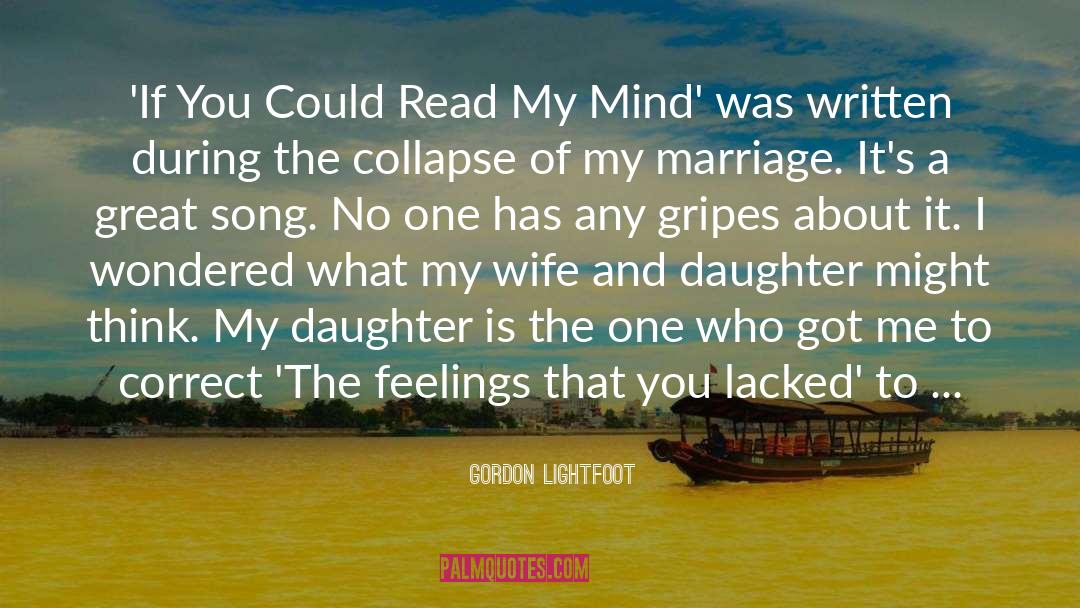 Gordon Lightfoot Quotes: 'If You Could Read My