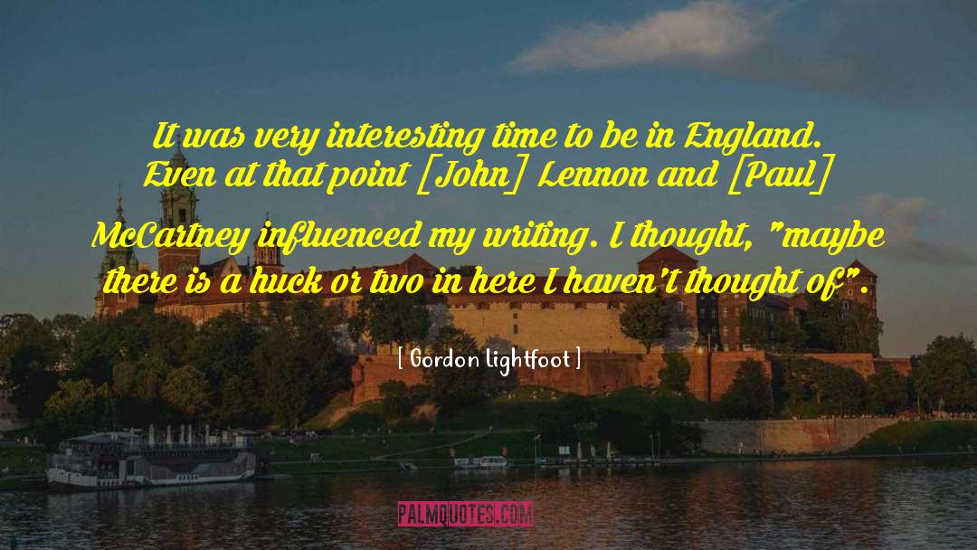 Gordon Lightfoot Quotes: It was very interesting time