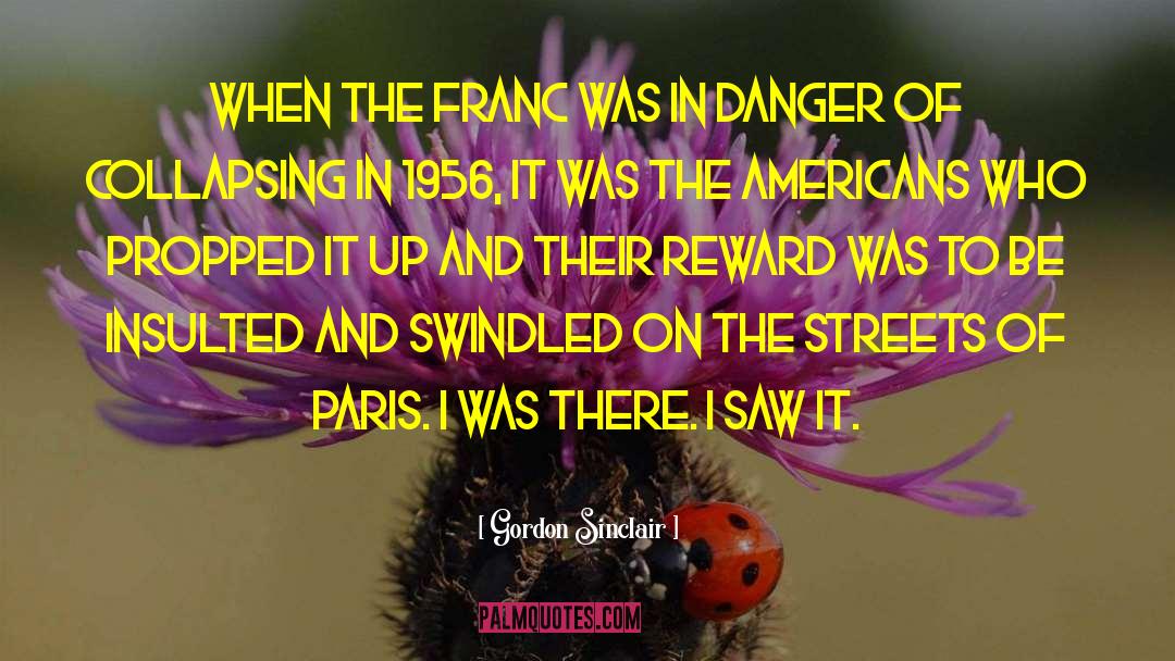 Gordon Sinclair Quotes: When the franc was in
