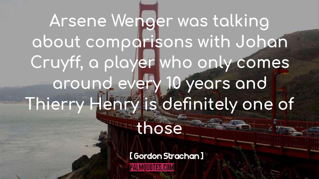 Gordon Strachan Quotes: Arsene Wenger was talking about