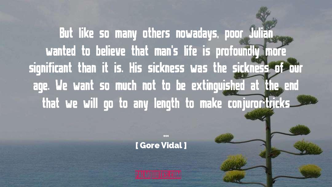 Gore Vidal Quotes: But like so many others