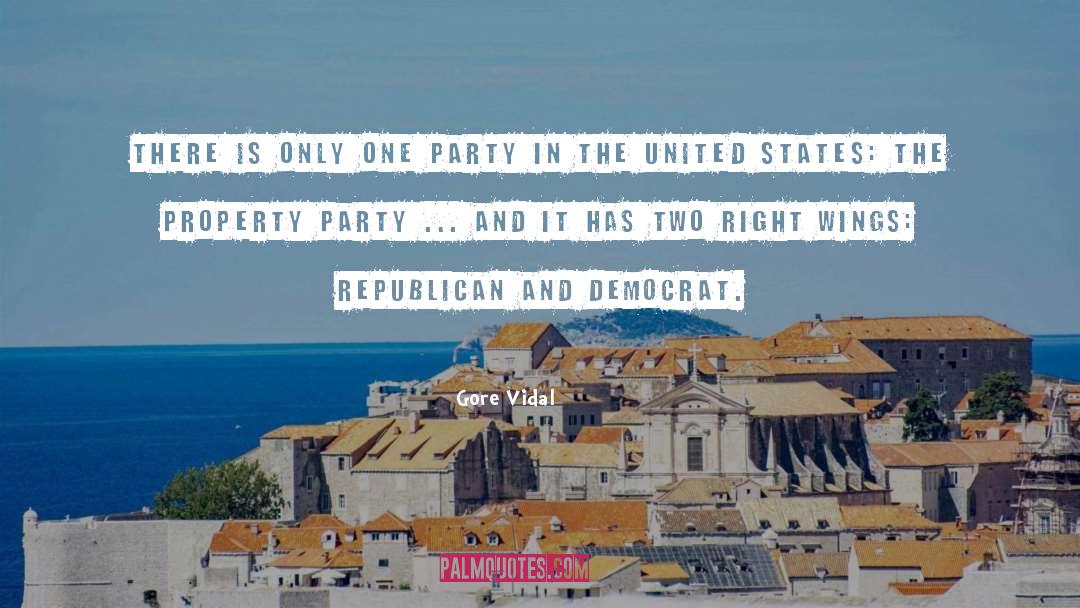 Gore Vidal Quotes: There is only one party