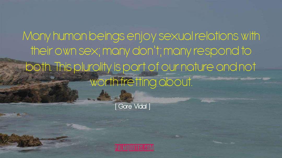 Gore Vidal Quotes: Many human beings enjoy sexual