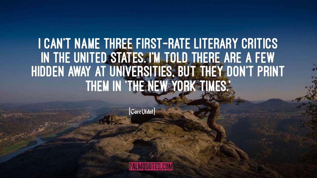 Gore Vidal Quotes: I can't name three first-rate