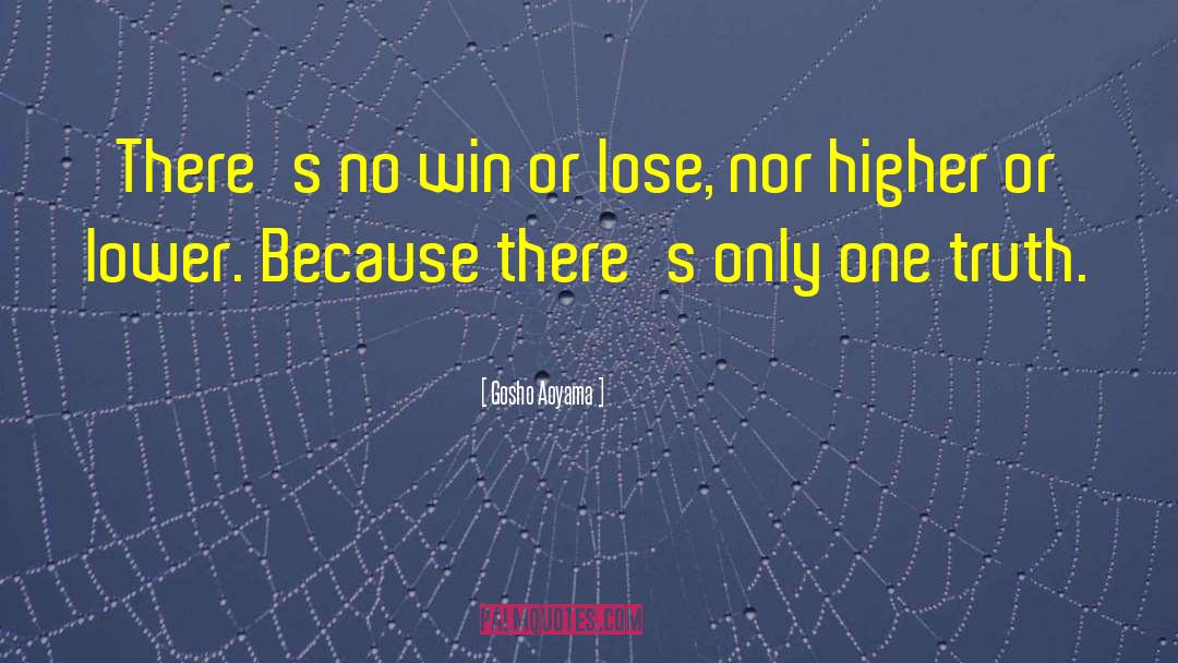 Gosho Aoyama Quotes: There's no win or lose,