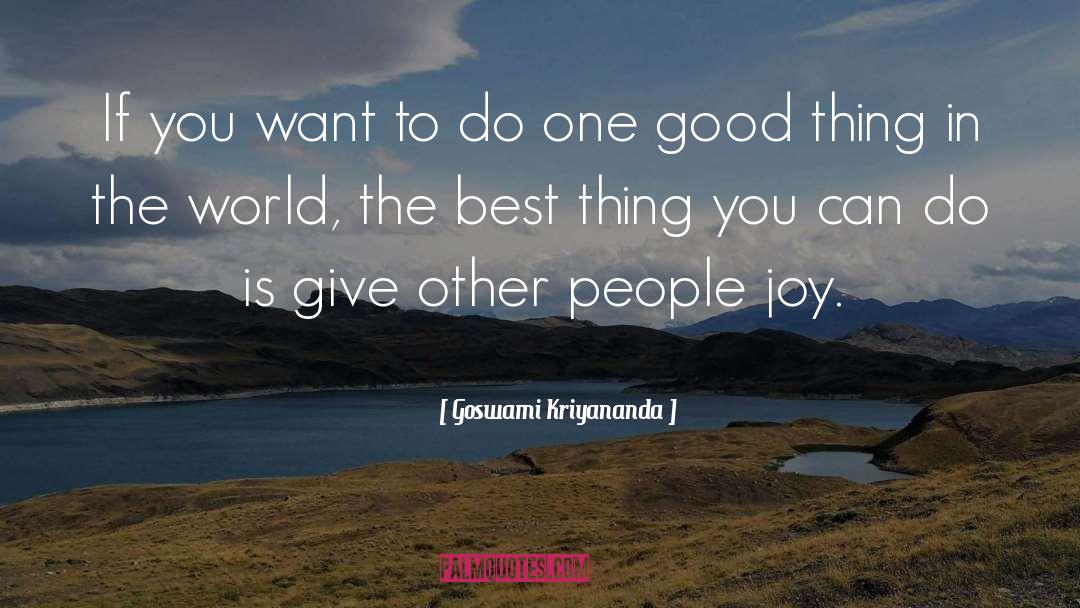 Goswami Kriyananda Quotes: If you want to do