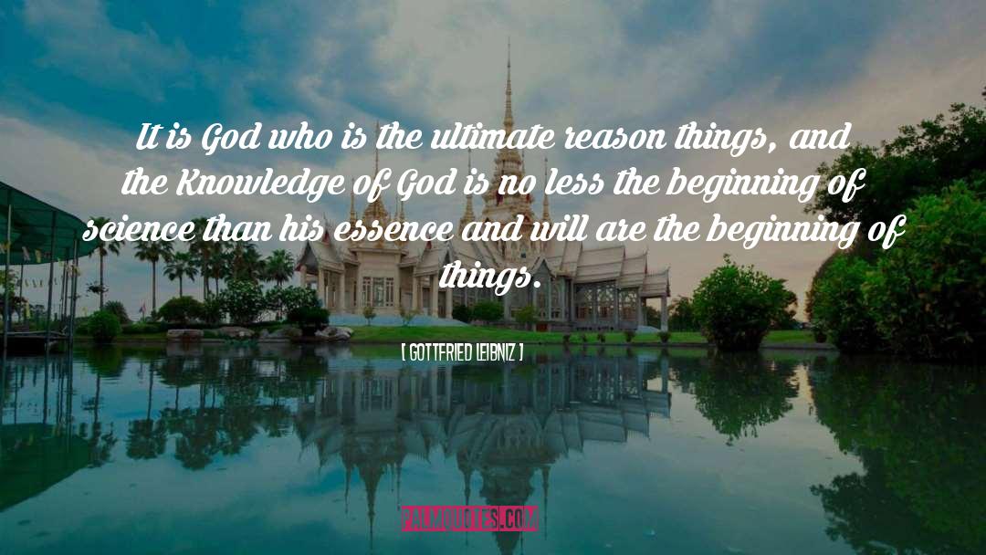 Gottfried Leibniz Quotes: It is God who is