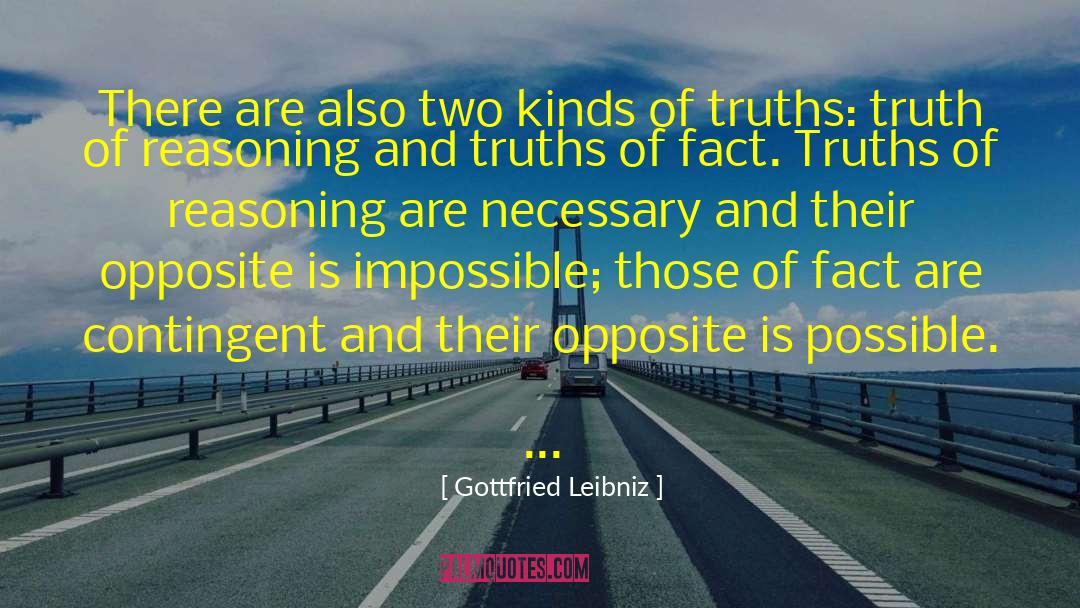Gottfried Leibniz Quotes: There are also two kinds