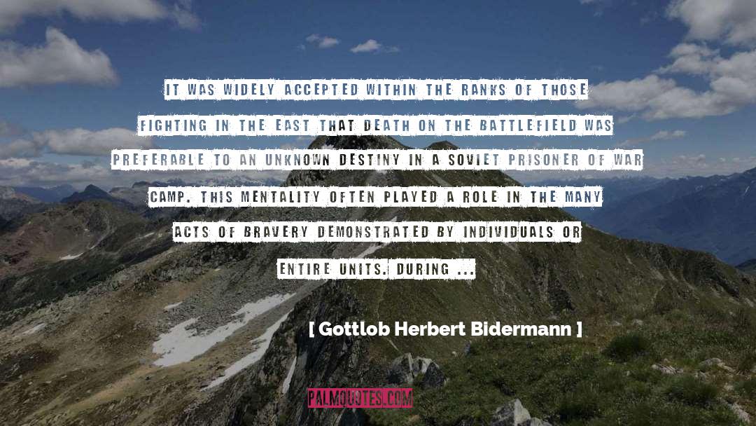 Gottlob Herbert Bidermann Quotes: It was widely accepted within
