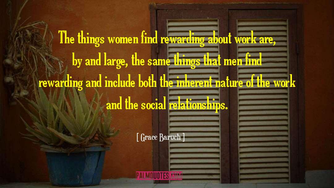 Grace Baruch Quotes: The things women find rewarding